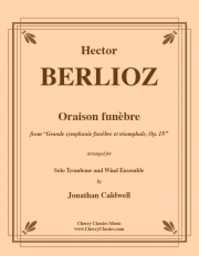 祈り「葬送と勝利の大交響曲」より（エクトル・ベルリオーズ）（トロンボーン・フィーチャー）【Oraison from Grande Symphonie Funèbre】