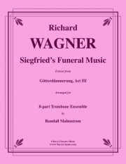 ジークフリートの葬送行進曲 (リヒャルト・ワーグナー)（トロンボーン八重奏）【Siegfried's Funeral Music】