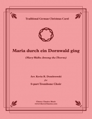 いばらの森のマリア（トロンボーン八重奏）【Maria durch ein Downwald ging】
