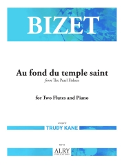 聖なる神殿の奥深く 「真珠採り」より（ジョルジュ・ビゼー）  (フルートニ重奏+ピアノ)【Au fond du temple saint from The Pearl Fishers】