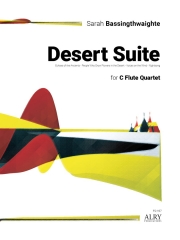 デザート組曲 (サラ・バッシングスウェイト)  (フルート四重奏)【Desert Suite】