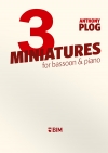 3つの小品（アンソニー・プログ）（バスーン+ピアノ）【3 Miniatures】