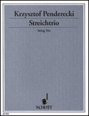 弦楽三重奏曲（クシシュトフ・ペンデレツキ）（弦楽三重奏）【String Trio】