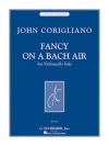 ファンシー・オン・バッハ・アリア（ジョン・コリリアーノ）（チェロ）【Fancy on a Bach Air】