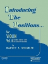 ヴァイオリン・ポジション導入・Vol.2（ヴァイオリン）【Introducing the Positions for Violin Volume 2 - Second, Fo】
