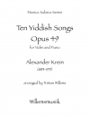 10のイディッシュ・ソング・Op.49（アレクサンドル・クレイン）（ヴァイオリン+ピアノ）【Ten Yiddish Songs, Opus 49】