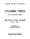 スマッシング・サーズ　(トーマス・ファッツ・ウォーラー) （サックス五重奏）【Smashing Thirds】