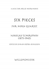 6つの小品（アレクサンドル・チェレプニン）（ホルン四重奏）【Six Pieces】