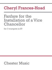 Fanfare for the Installation of a Vice Chancellor(シェリル・フランシス＝ホード)   (トランペット三重奏)