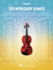 ヴァイオリンのための101の聖歌集（ヴァイオリン）【101 Worship Songs for Violin】