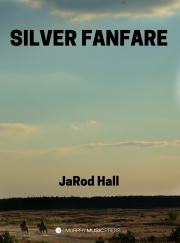 シルバー・ファンファーレ（ジャロッド・ホール）【Silver Fanfare】