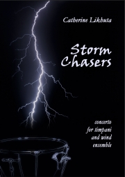 ストーム・チェイサー（キャサリン・リクタ）（ティンパニ・フィーチャー）【Storm Chasers】