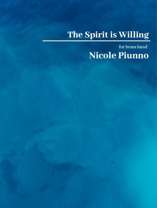 スピリット・イズ・ウィリング（ニコル・パイウノ）（スコアのみ）【The Spirit Is Willing】