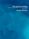 スピリット・イズ・ウィリング（ニコル・パイウノ）【The Spirit Is Willing】