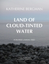 Land Of Cloud-Tinted Water  (キャサリン・バーグマン)（打楽器三重奏）