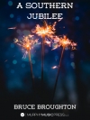 サザン・ジュビリー（ブルース・ブロートン）【A Southern Jubilee】