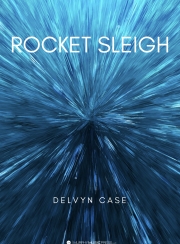 ロケット・スレイ（デルヴィン・ケース）【Rocket Sleigh】