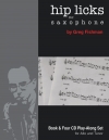 ヒップ・リックス・フォー・サクソフォン・Vol.1（グレッグ・フィッシュマン）（アルトサックス）【Hip Licks for Saxophone Volume 1】
