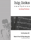 ヒップ・リックス・フォー・サクソフォン・Vol.2（グレッグ・フィッシュマン）（アルトサックス）【Hip Licks for Saxophone Volume 2】