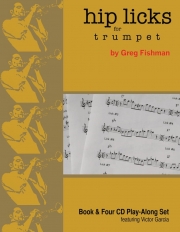 ヒップ・リックス・フォー・トランペット（グレッグ・フィッシュマン）（トランペット）【Hip Licks for Trumpet】