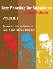サクソフォンのためのジャズ・フレージング・Vol.2（グレッグ・フィッシュマン）（アルトサックス）【Jazz Phrasing for Saxophone Vol.2】