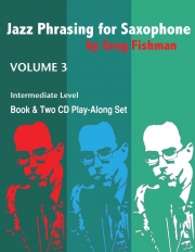 サクソフォンのためのジャズ・フレージング・Vol.3（グレッグ・フィッシュマン）（アルトサックス）【Jazz Phrasing for Saxophone Vol.3】