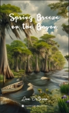 バイユーの春風（リサ・デスペイン）【Spring Breeze On The Bayou】