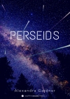 ペルセウス（アレクサンドラ・ガードナー）【Perseids】