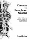 コラール（ダン・ゲロク）（サックス四重奏）【Chorales For Saxophone Quartet】