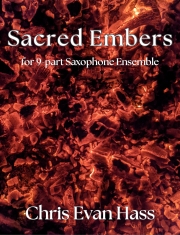 聖なる炎（クリス・エヴァン・ハス）（サックス九重奏）【Sacred Embers】