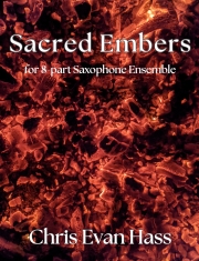 聖なる炎（クリス・エヴァン・ハス）（サックス八重奏）【Sacred Embers】