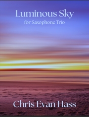 ルミナス・スカイ（クリス・エヴァン・ハス）（サックス三重奏）【Luminous Sky】