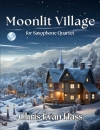 ムーンライト・ビレッジ（クリス・エヴァン・ハス）（サックス四重奏）【Moonlit Village】