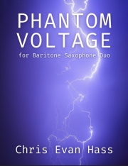 ファントム・ボルテージ（クリス・エヴァン・ハス）（バリトンサックス二重奏）【Phantom Voltage】