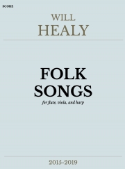 4つの民謡（ウィル・ヒーリー）（ミックス三重奏）【Four Folk Songs】