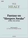 「目覚めよと呼ぶ声あり」による幻想曲（ウィル・ヒーリー）（ミックス三重奏）【Fantasy On "Sleepers Awake"】