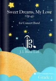 スイート・ドリームス、マイ・ラブ（ホセ・イグナシオ・ブレサ＝ルル）【Sweet Dreams, My Love】