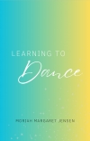 ダンスを学ぶ（モリア・ジェンセン）【Learning To Dance】