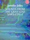 グレイ・グーからの音（ジェニファー・ジョリー）【Sounds From The Gray Goo】