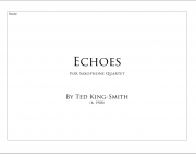 エコーズ（テッド・キング＝スミス）（サックス四重奏）【Echoes】