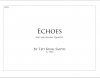 エコーズ（テッド・キング＝スミス）（サックス四重奏）【Echoes】