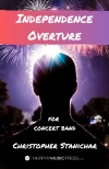 独立序曲（クリストファー・スタニチャー）【Independence Overture】