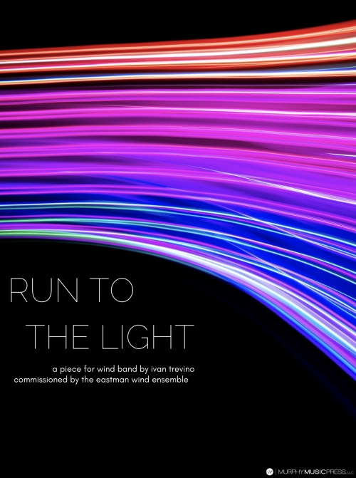 ラン・トゥ・ザ・ライト（イヴァン・トレヴィーノ）（スコアのみ）【Run To The Light】