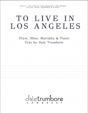 ロサンゼルスに住むには（デイル・トランボア）（ミックス三重奏+ピアノ）【To Live In Los Angeles】