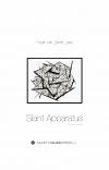 スラント・アパラタス（ピーター・ヴァン・ザント・レーン）【Slant Apparatus】
