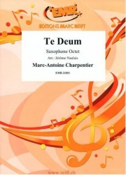 テ・デウム　(マルク＝アントワーヌ・シャルパンティエ)（サックス八重奏）【Te Deum】