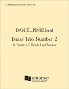 ブラス・トリオ・No.2（ダニエル・ピンカム）（金管三重奏）【Brass Trio Number Two】