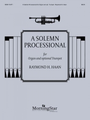 ソルメン・プロセッショナル  (レイモンド・ハーン)（トランペット+オルガン）【A Solemn Processional】