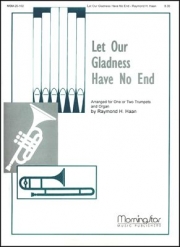 Let Our Gladness Have No End（レイモンド・ハーン）（トランペット二重奏+オルガン）