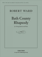 バス・カウンティ・ラプソディー（ロバート・ウォード）（弦楽四重奏+ピアノ）【Bath County Rhapsody】